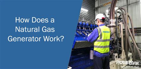 how does a natural gas generator work? exploring the efficiency and reliability of modern energy solutions